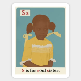 The New Black ABCs “S is for soul sister.” Sticker